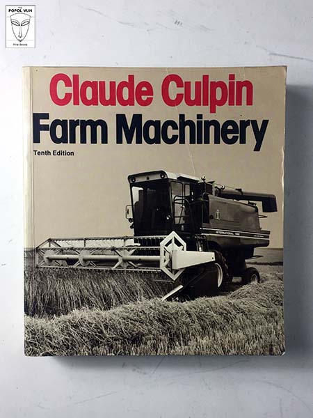 Claude Culpin - Farm Machinery